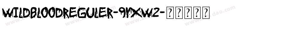 WildBloodReguler-9YXw2字体转换