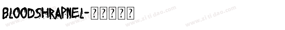bloodshrapnel字体转换