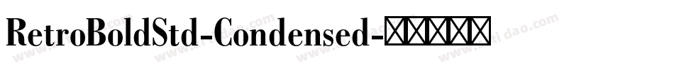 RetroBoldStd-Condensed字体转换