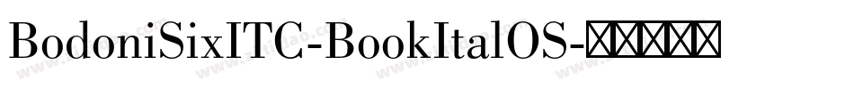 BodoniSixITC-BookItalOS字体转换
