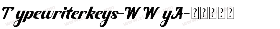 Typewriterkeys-WWyA字体转换