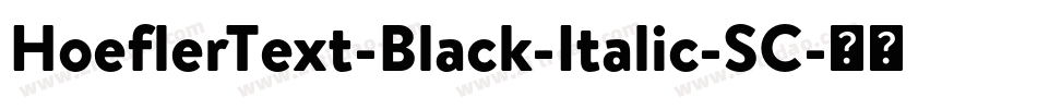 HoeflerText-Black-Italic-SC字体转换