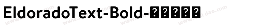 EldoradoText-Bold字体转换