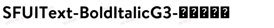 SFUIText-BoldItalicG3字体转换