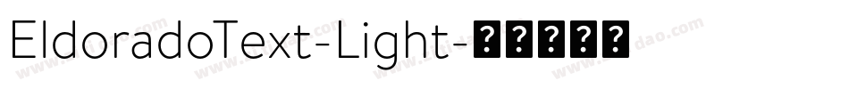 EldoradoText-Light字体转换