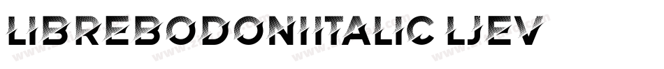 LibrebodoniItalic-lJeV字体转换
