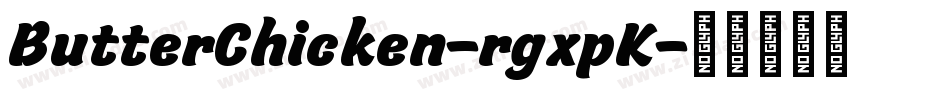 ButterChicken-rgxpK字体转换