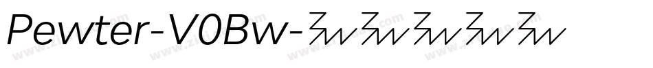 Pewter-V0Bw字体转换