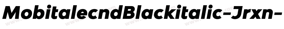 MobitalecndBlackitalic-Jrxn字体转换