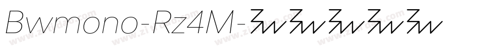 Bwmono-Rz4M字体转换