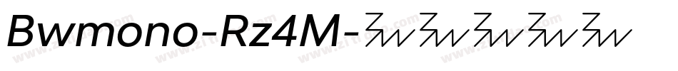 Bwmono-Rz4M字体转换