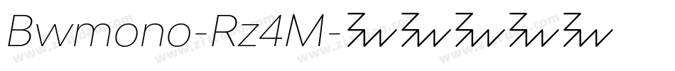 Bwmono-Rz4M字体转换