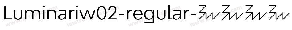 Luminariw02-regular字体转换