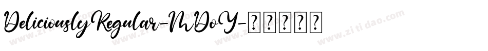 DeliciouslyRegular-MDoY字体转换