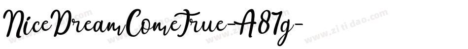 NiceDreamComeTrue-A87g字体转换