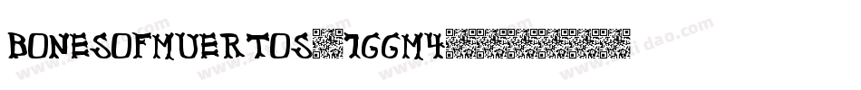 BonesOfMuertos-1GGm4字体转换