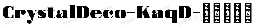 CrystalDeco-KaqD字体转换