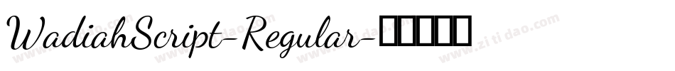 WadiahScript-Regular字体转换