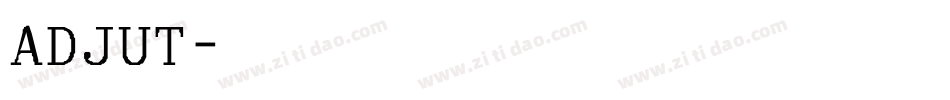 ADJUT字体转换