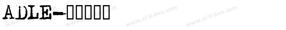 ADLE字体转换