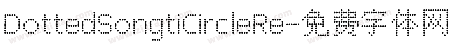 DottedSongtiCircleRe字体转换