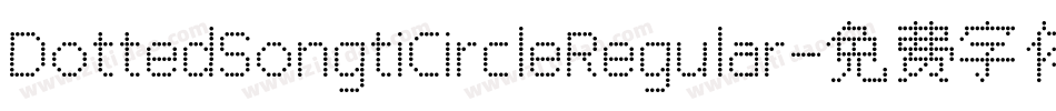 DottedSongtiCircleRegular字体转换