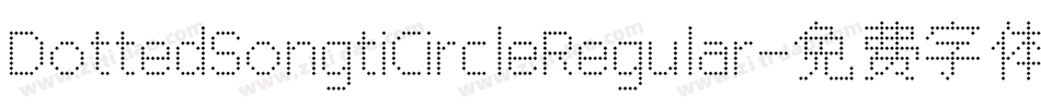 DottedSongtiCircleRegular字体转换