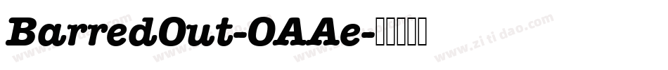 BarredOut-OAAe字体转换 BarredOut-OAAe字体转换