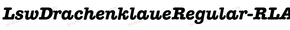 LswDrachenklaueRegular-RLAe字体转换