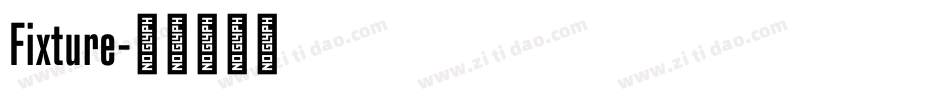 Fixture字体转换