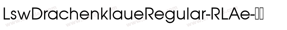 LswDrachenklaueRegular-RLAe字体转换