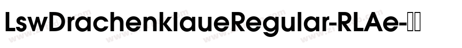 LswDrachenklaueRegular-RLAe字体转换