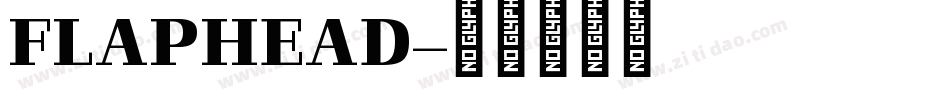 FLAPHEAD字体转换