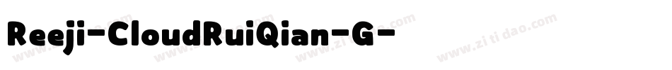 Reeji-CloudRuiQian-G字体转换