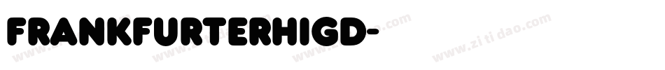 FrankfurterHigD字体转换