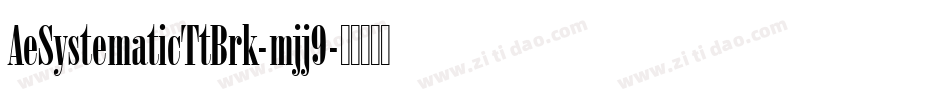 AeSystematicTtBrk-mjj9字体转换