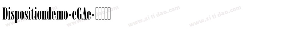 Dispositiondemo-eGAe字体转换