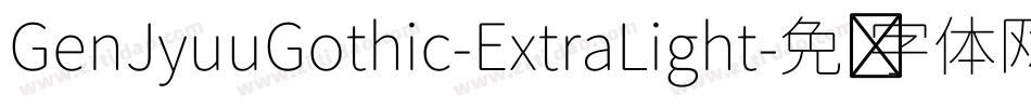 GenJyuuGothic-ExtraLight字体转换