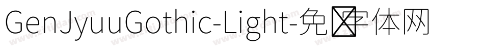 GenJyuuGothic-Light字体转换