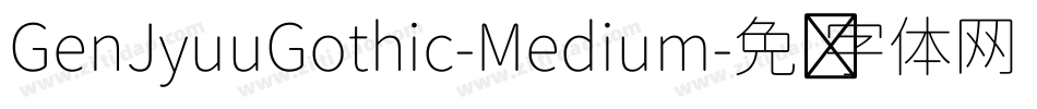 GenJyuuGothic-Medium字体转换