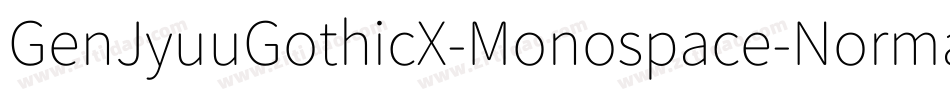 GenJyuuGothicX-Monospace-Normal字体转换
