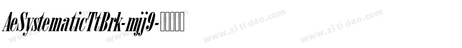 AeSystematicTtBrk-mjj9字体转换
