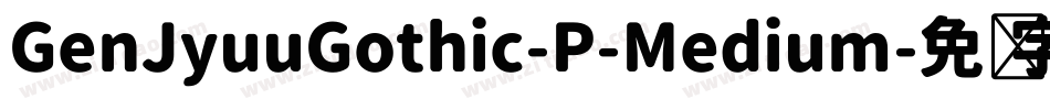 GenJyuuGothic-P-Medium字体转换