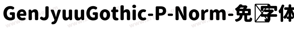 GenJyuuGothic-P-Norm字体转换