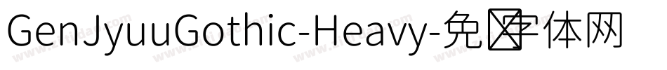 GenJyuuGothic-Heavy字体转换