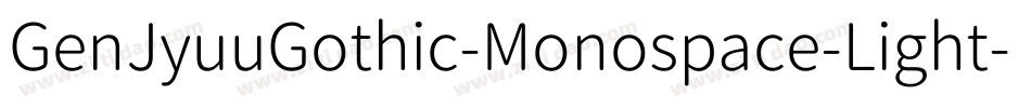 GenJyuuGothic-Monospace-Light字体转换