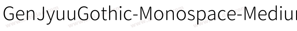 GenJyuuGothic-Monospace-Medium字体转换