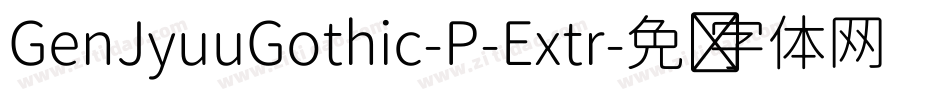 GenJyuuGothic-P-Extr字体转换