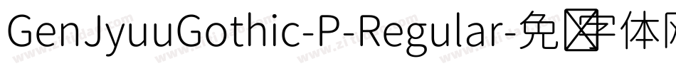 GenJyuuGothic-P-Regular字体转换