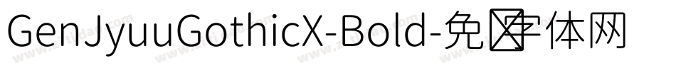 GenJyuuGothicX-Bold字体转换